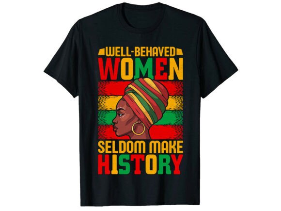 Bold Women Black History Month T-Shirt Graphics