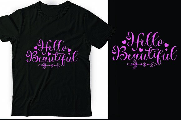 Hello Beautiful Funny T-shirt Designs Graphics