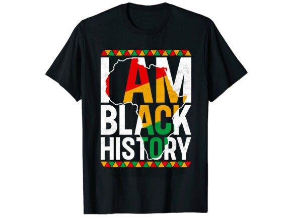 I Am Black History Month T-Shirt Graphics
