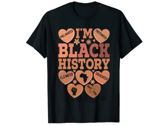 I’m Black History Month T-Shirt Graphics