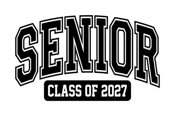 Senior Class of 2027 Typography Graphics
